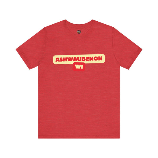 Ashwaubenon WI Tee Shirt - Soft & Comfortable Wisconsin Themed Shirts