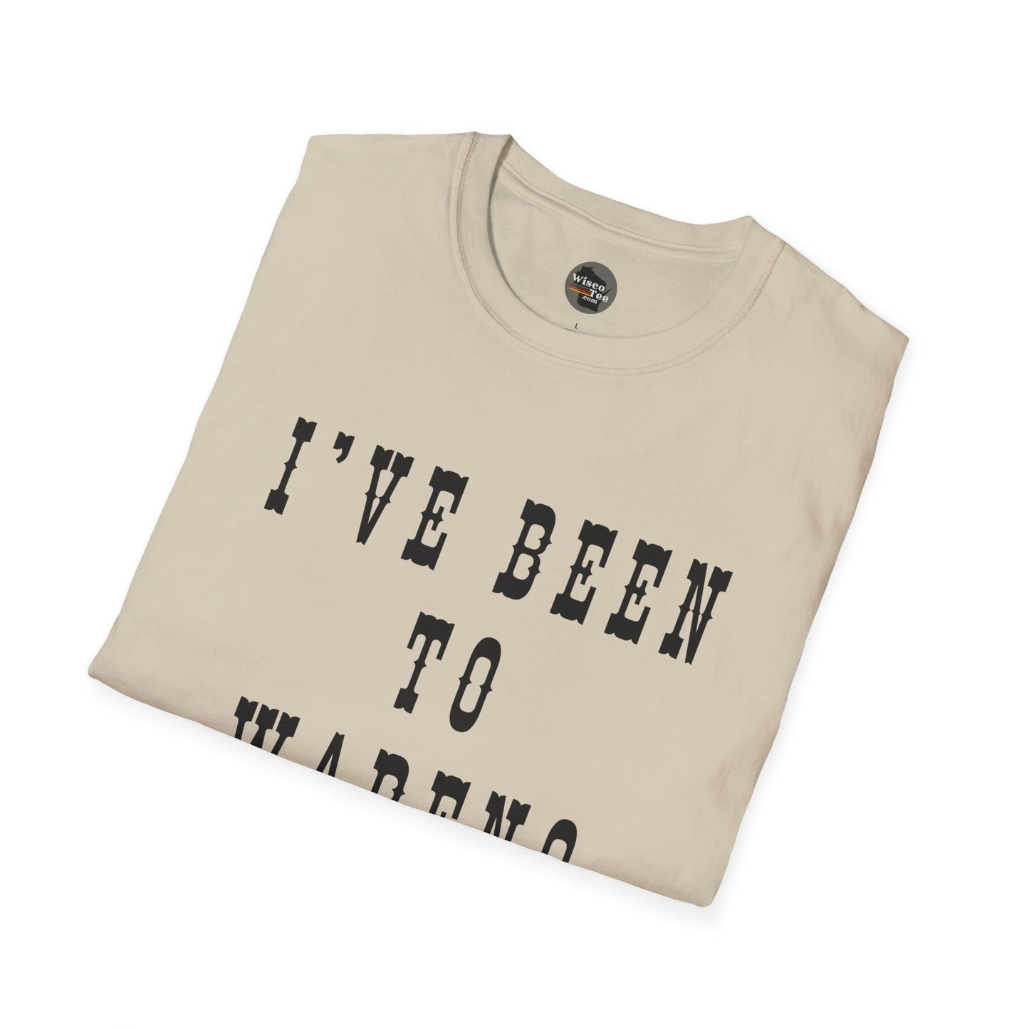 I've Been to Wabeno - Unisex Softstyle T-Shirt - Casual Travel Tee