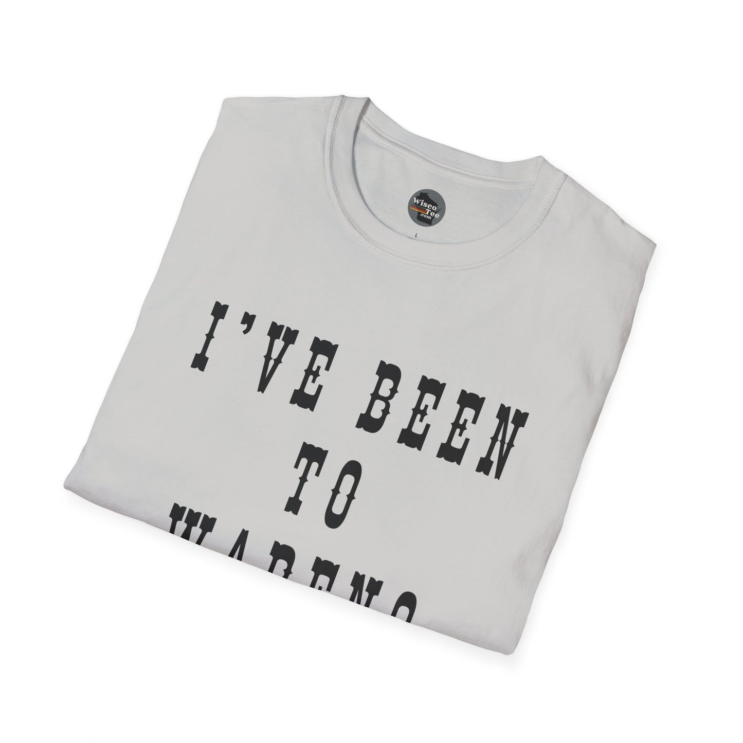 I've Been to Wabeno - Unisex Softstyle T-Shirt - Casual Travel Tee