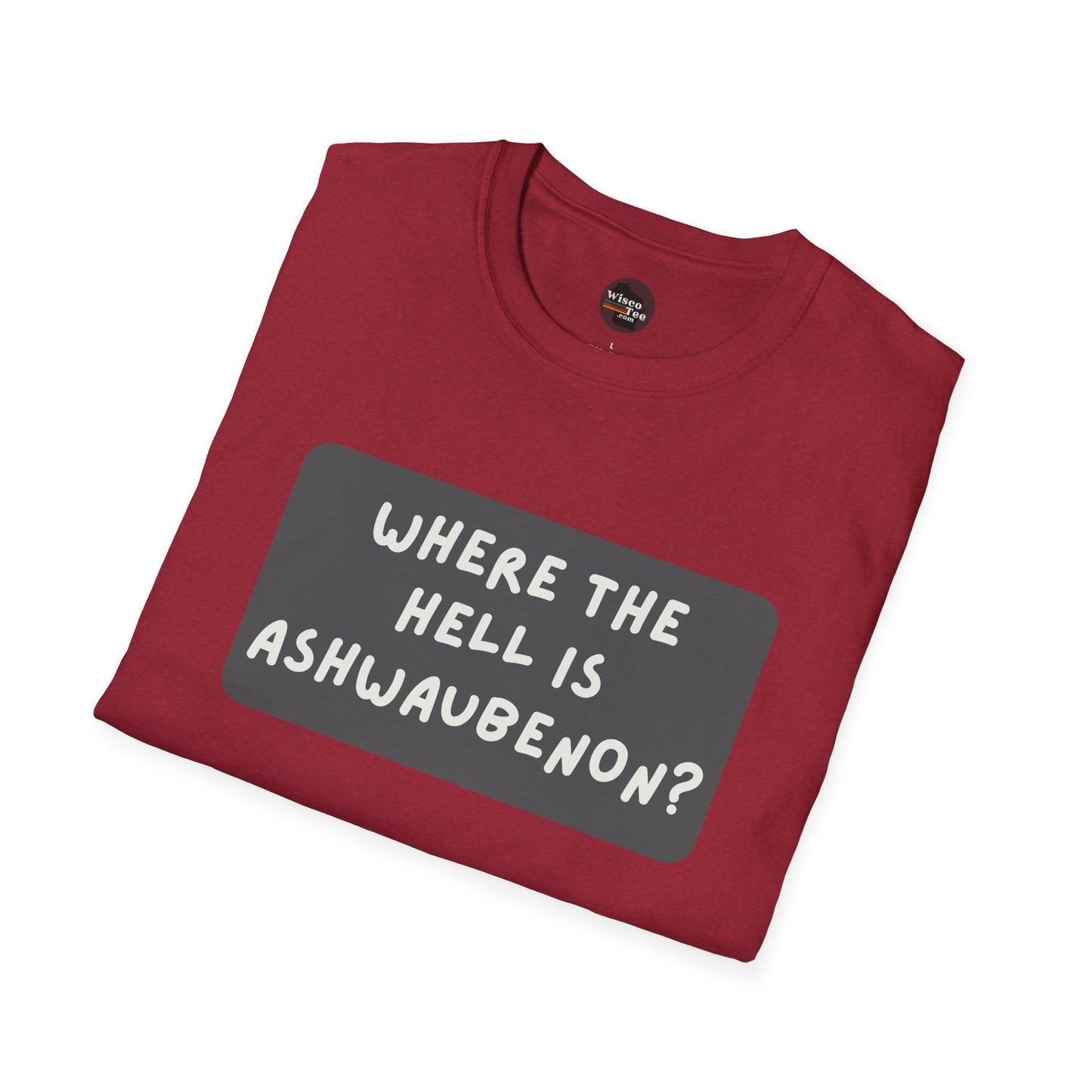 "Where the Hell is Ashwaubenon" Unisex Softstyle T-Shirt - Casual Comfort for Every Occasion