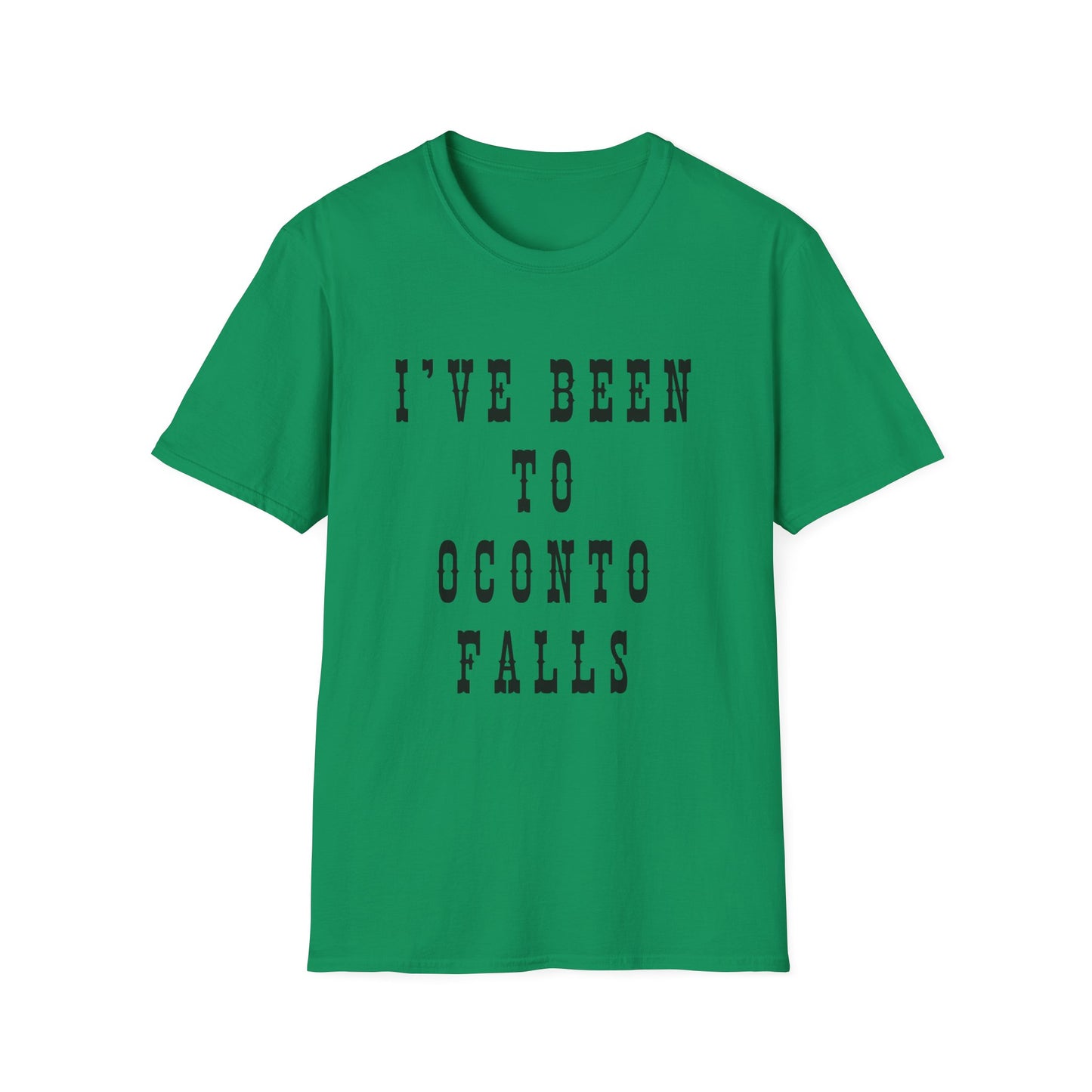 I've Been to Oconto Falls - Unisex Softstyle T-Shirt - Casual Travel Tee