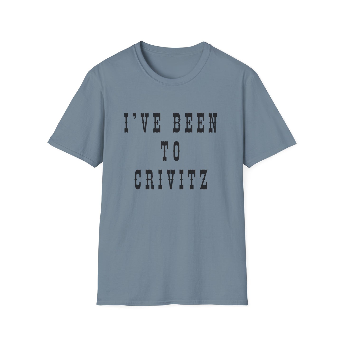 I've Been to Crivitz - Unisex Softstyle T-Shirt - Casual Travel Tee