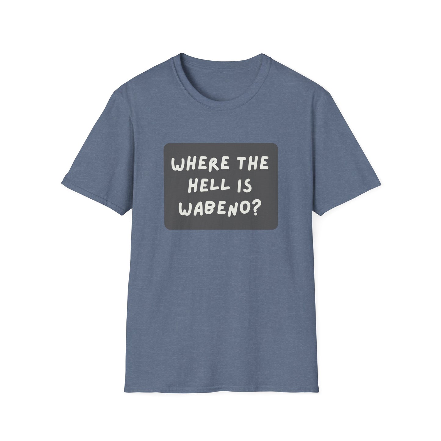 "Where the Hell is Wabeno" Unisex Softstyle T-Shirt - Casual Comfort for Every Occasion