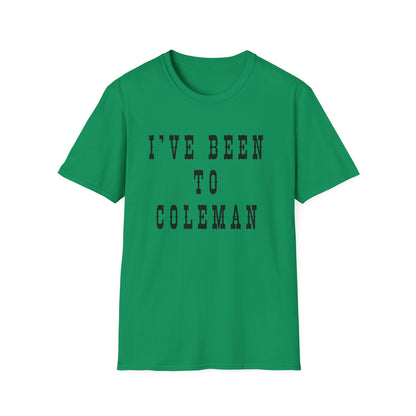I've Been to Coleman - Unisex Softstyle T-Shirt - Casual Travel Tee