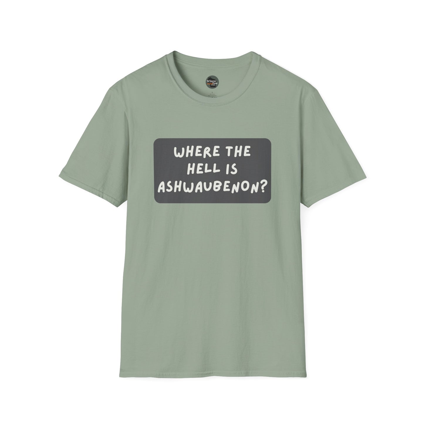 "Where the Hell is Ashwaubenon" Unisex Softstyle T-Shirt - Casual Comfort for Every Occasion