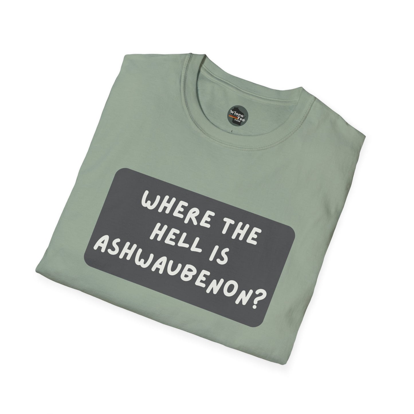 "Where the Hell is Ashwaubenon" Unisex Softstyle T-Shirt - Casual Comfort for Every Occasion