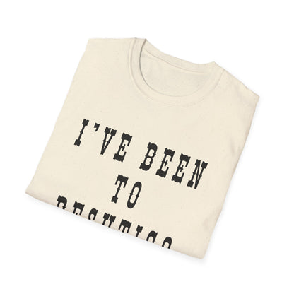 I've Been to Peshtigo - Unisex Softstyle T-Shirt - Casual Travel Tee