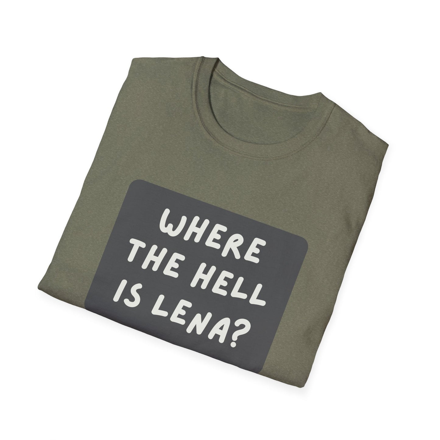 "Where the Hell is Lena" Unisex Softstyle T-Shirt - Casual Comfort for Every Occasion