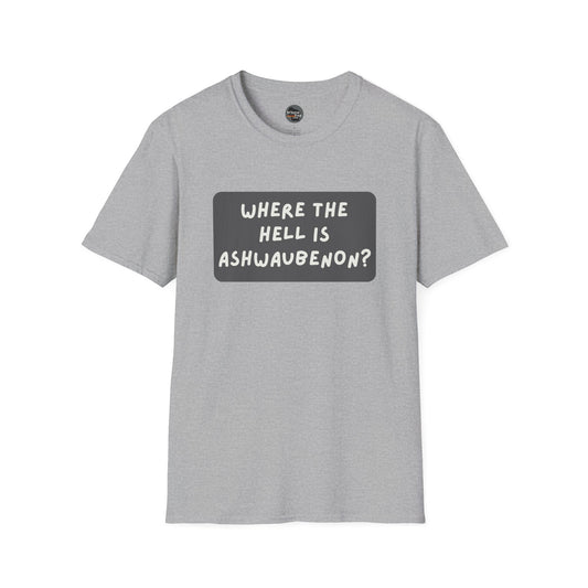 "Where the Hell is Ashwaubenon" Unisex Softstyle T-Shirt - Casual Comfort for Every Occasion