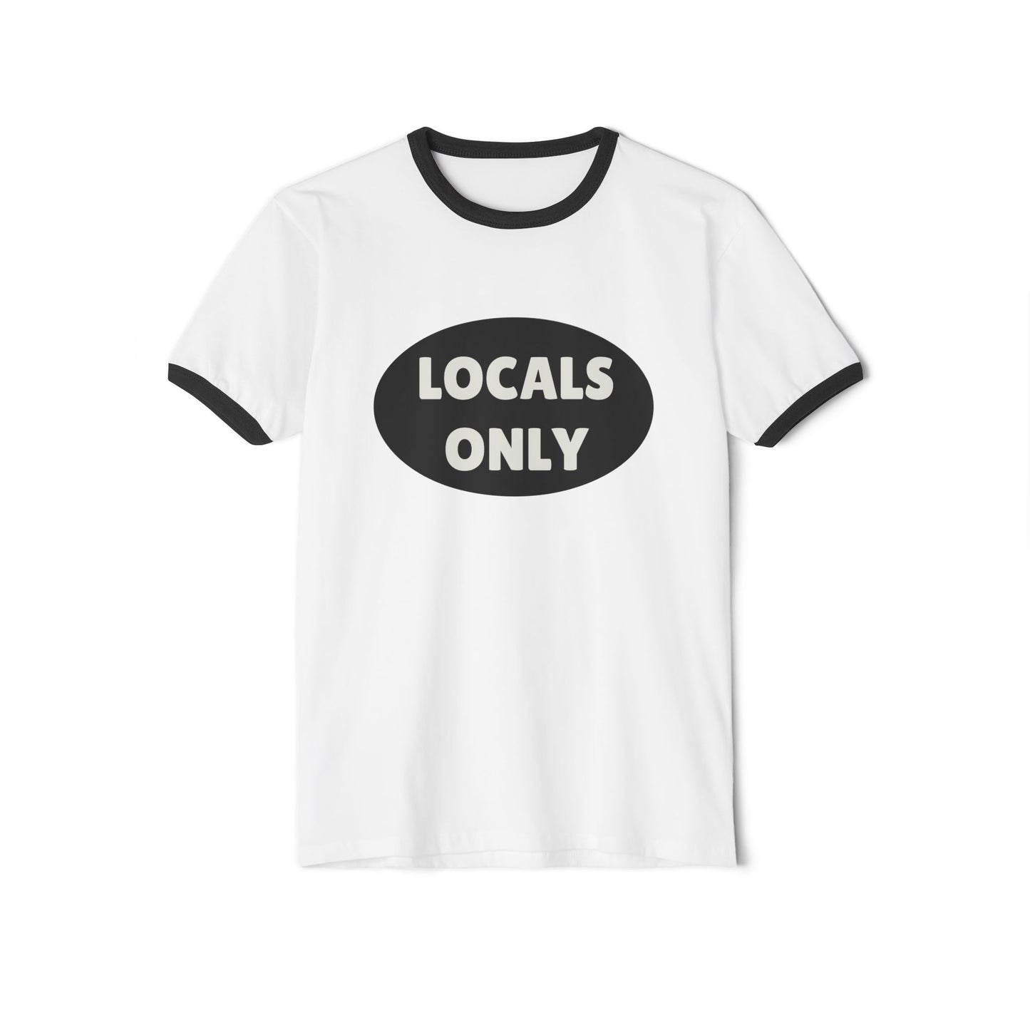 Locals Only - Unisex Cotton Ringer T-Shirt