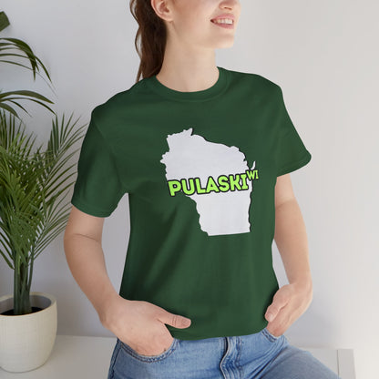 Pulaski WI - Wisconsin City Pride T-shirt - Beautifully Soft and Comfortable