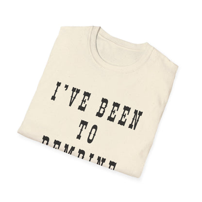 I've Been to Pembine - Unisex Softstyle T-Shirt - Casual Travel Tee