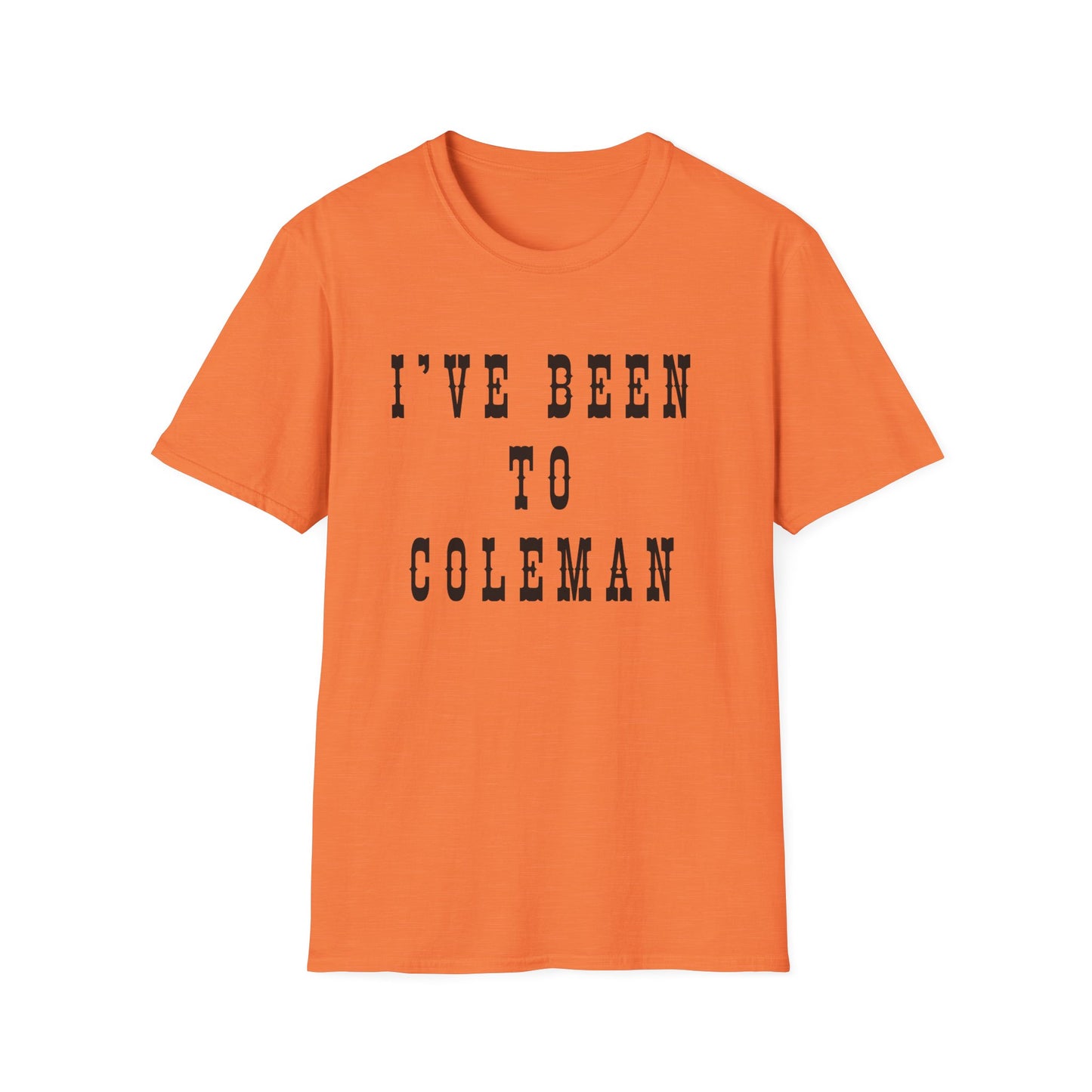 I've Been to Coleman - Unisex Softstyle T-Shirt - Casual Travel Tee