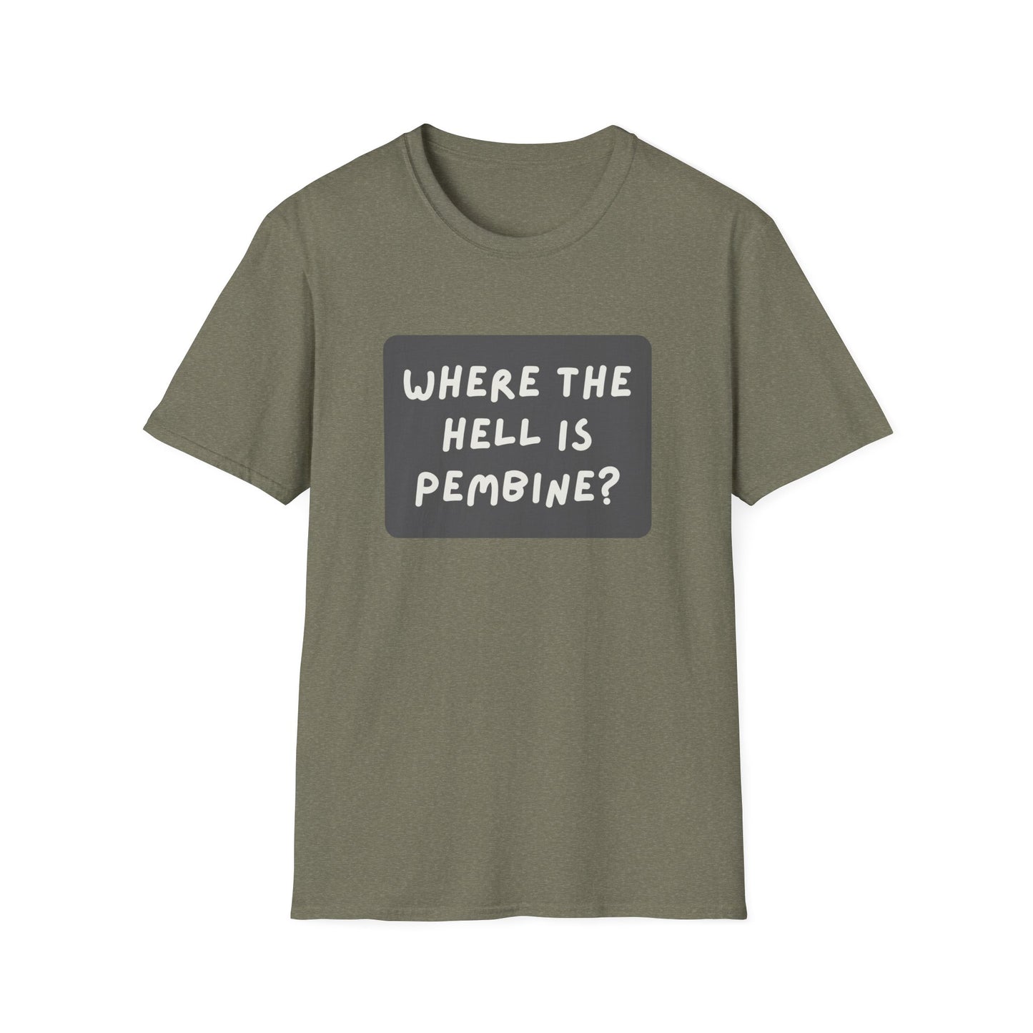 "Where the Hell is Pembine" Unisex Softstyle T-Shirt - Casual Comfort for Every Occasion