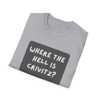"Where the Hell is Crivitz" Unisex Softstyle T-Shirt - Casual Comfort for Every Occasion