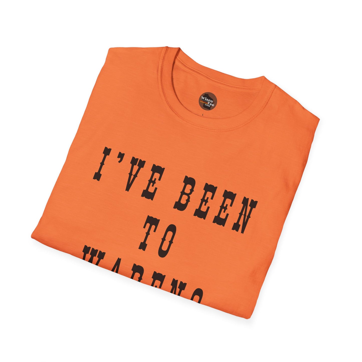 I've Been to Wabeno - Unisex Softstyle T-Shirt - Casual Travel Tee