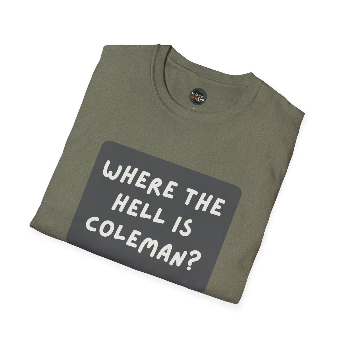 "Where the Hell is Coleman" Unisex Softstyle T-Shirt - Casual Comfort for Every Occasion