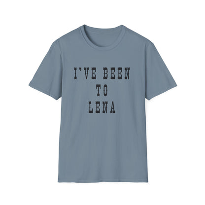 I've Been to Lena - Unisex Softstyle T-Shirt - Casual Travel Tee