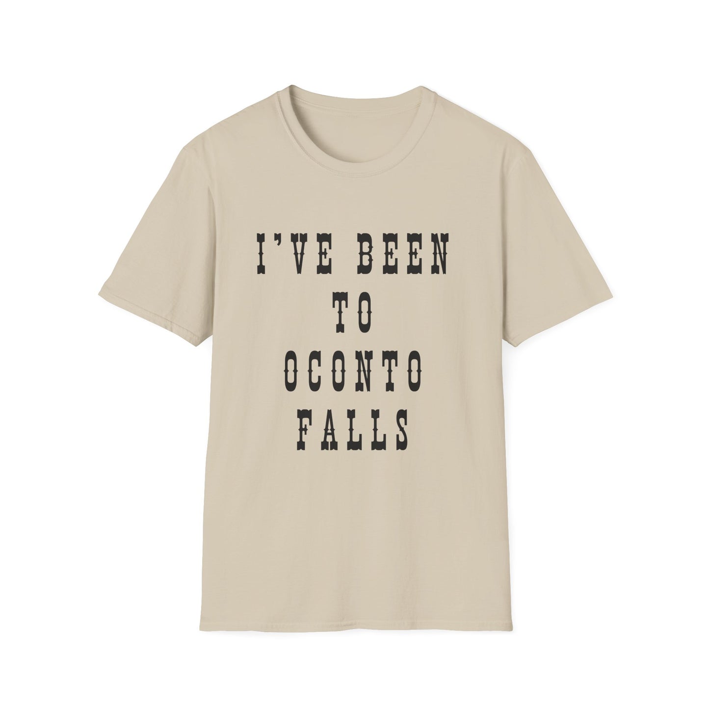 I've Been to Oconto Falls - Unisex Softstyle T-Shirt - Casual Travel Tee