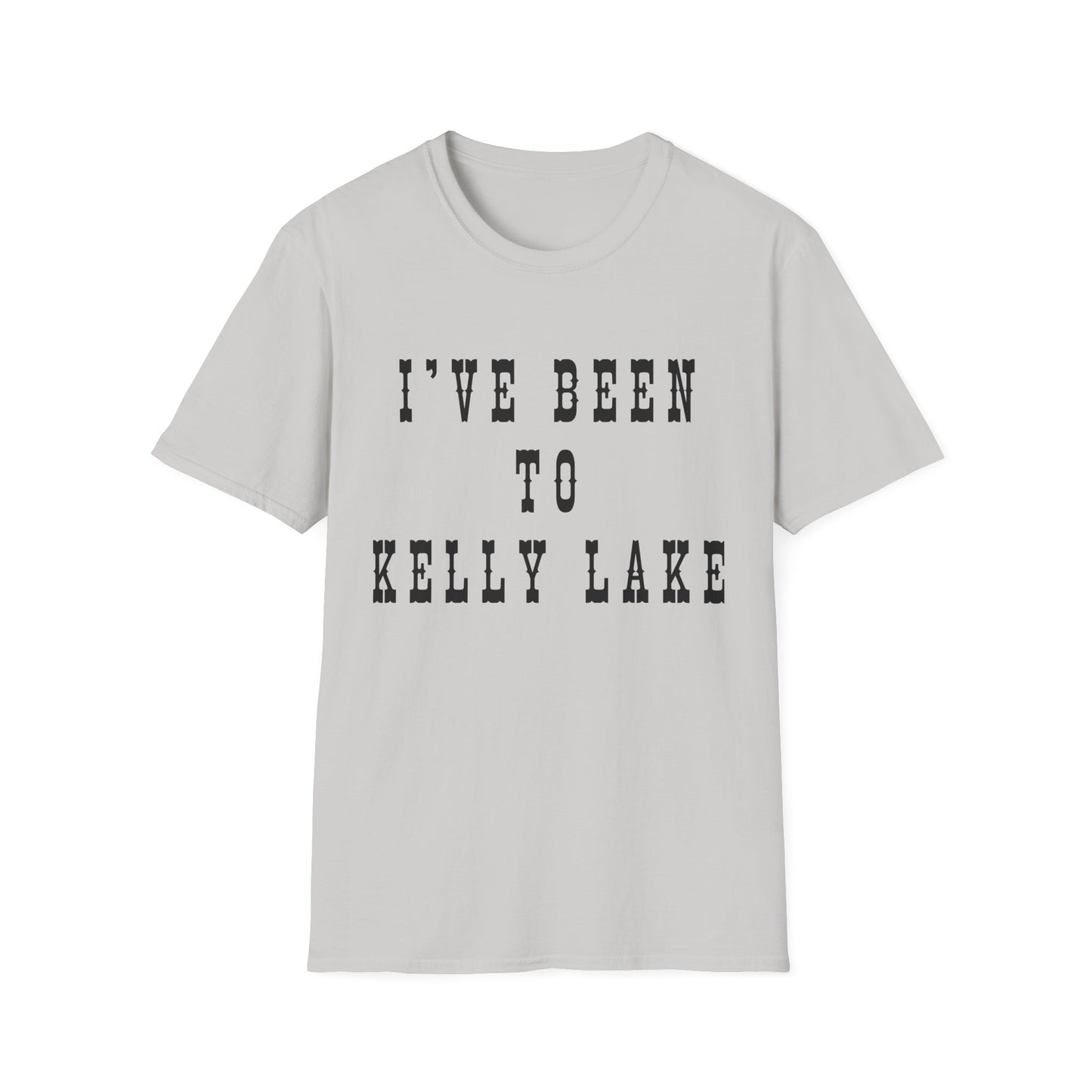 I've Been to Kelly Lake - Unisex Softstyle T-Shirt - Casual Travel Tee