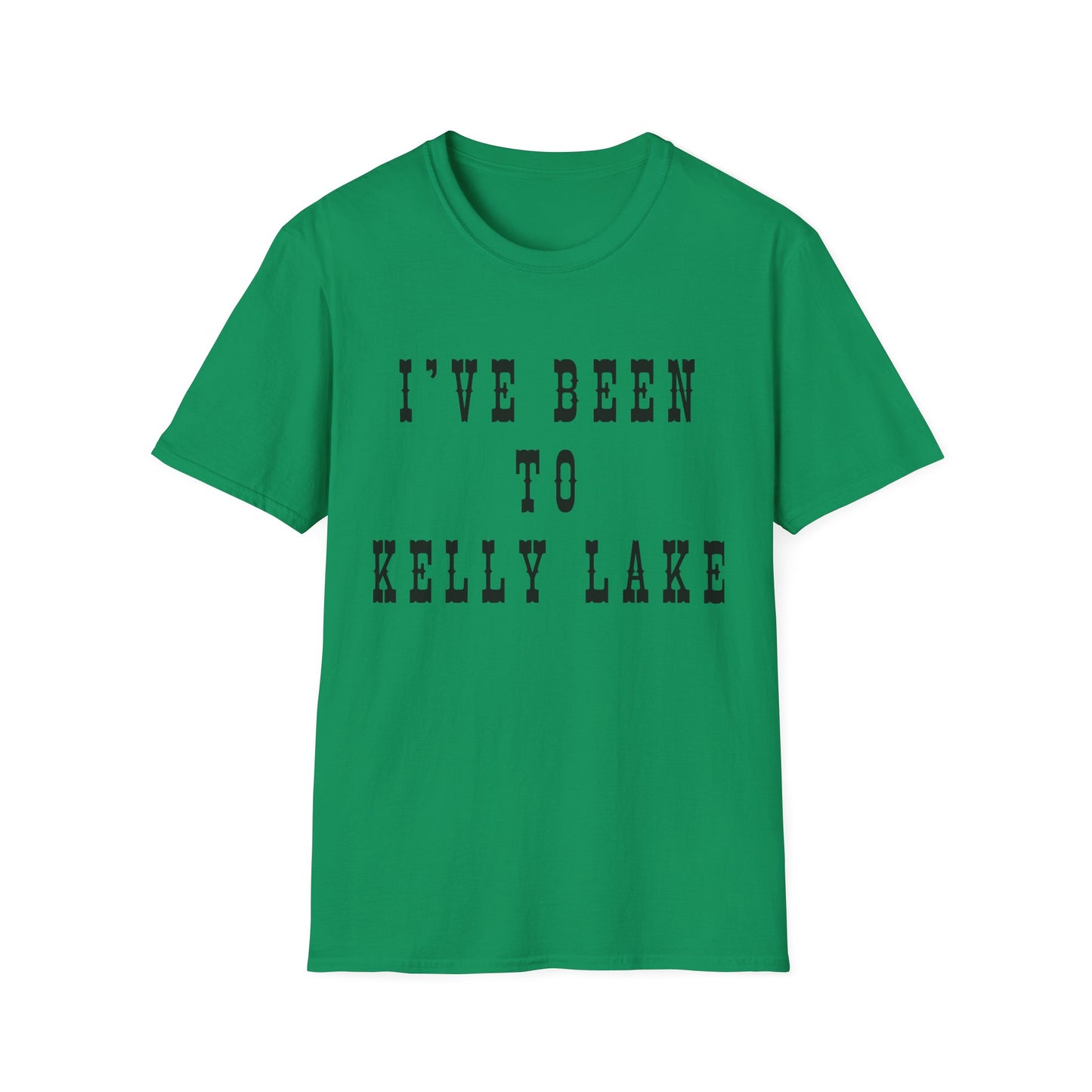 I've Been to Kelly Lake - Unisex Softstyle T-Shirt - Casual Travel Tee