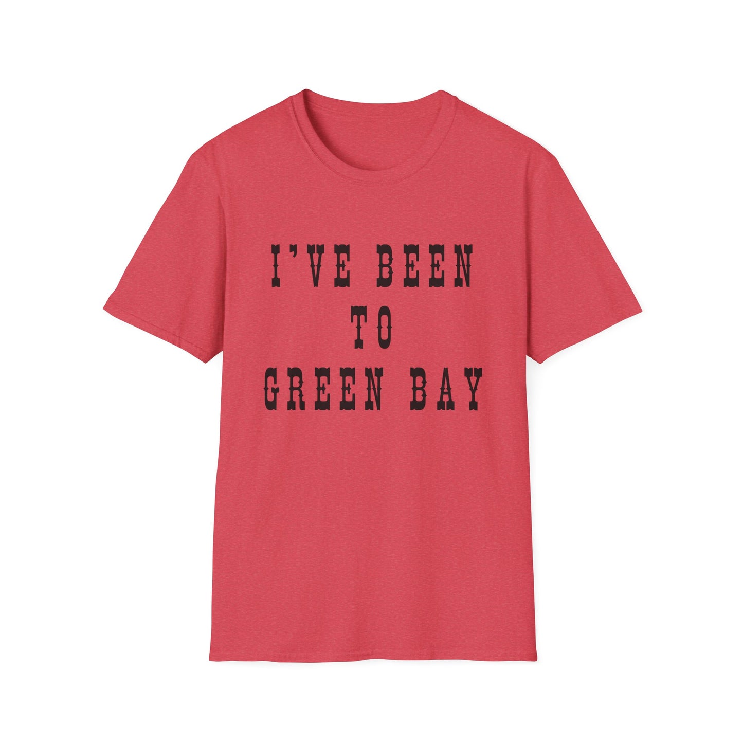 I've Been to Green Bay - Unisex Softstyle T-Shirt - Casual Travel Tee