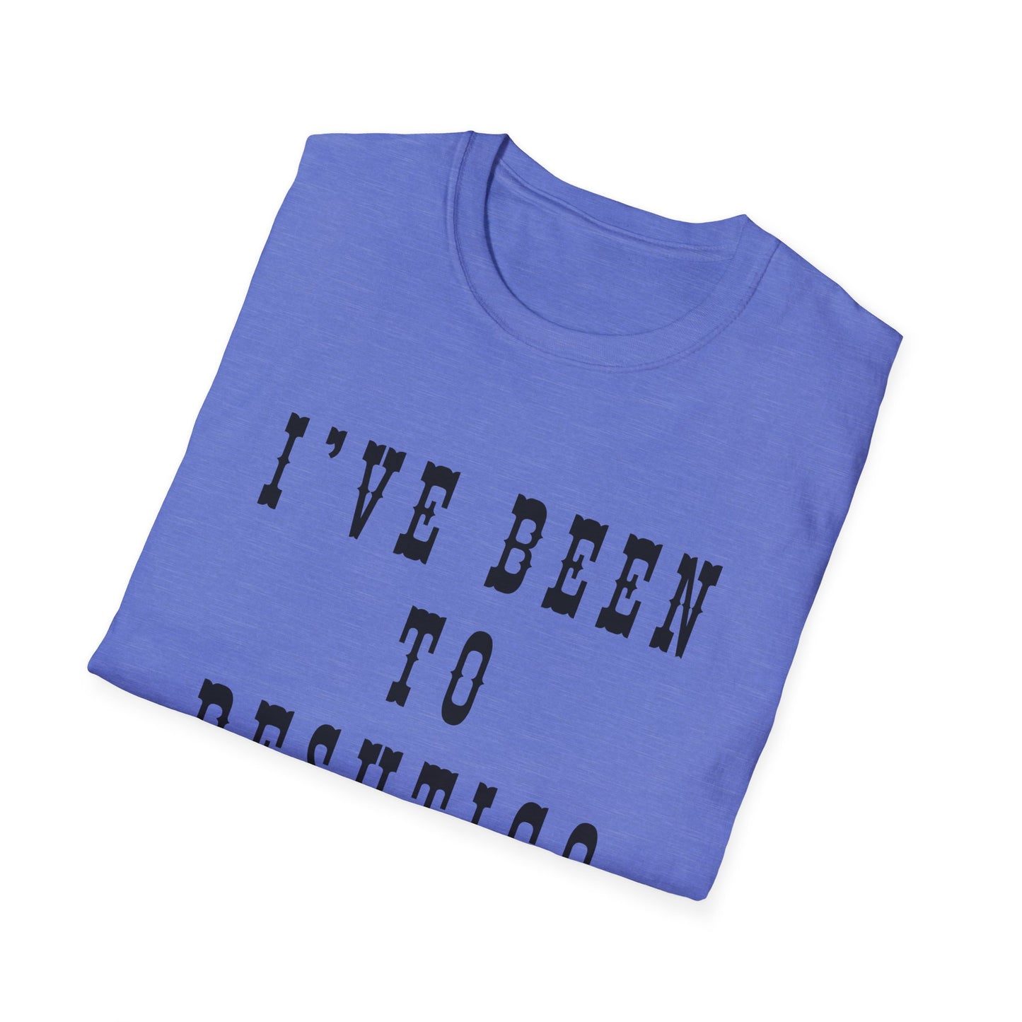 I've Been to Peshtigo - Unisex Softstyle T-Shirt - Casual Travel Tee