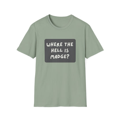 "Where the Hell is Madge" Unisex Softstyle T-Shirt - Casual Comfort for Every Occasion